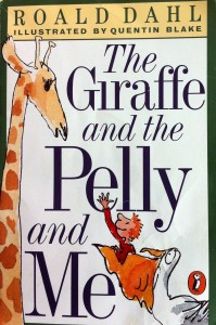 The Giraffe and the Pelly and Me